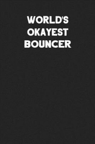 Cover of World's Okayest Bouncer