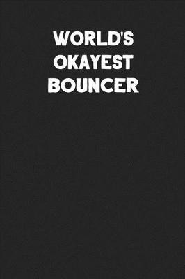 Book cover for World's Okayest Bouncer