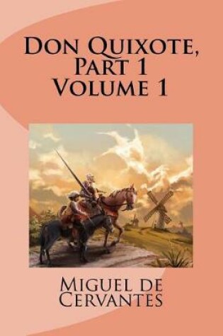 Cover of Don Quixote, Part 1 Volume 1