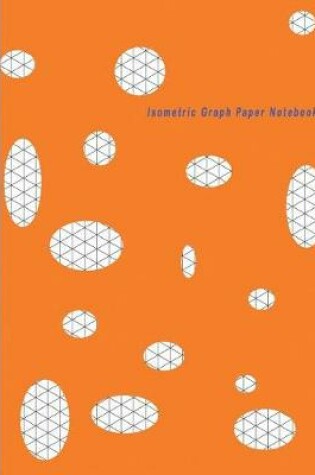 Cover of Isometric Graph Paper Notebook