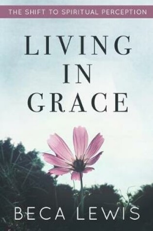 Cover of Living In Grace