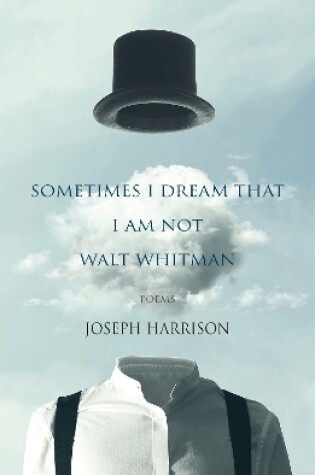 Cover of Sometimes I Dream That I Am Not Walt Whitman