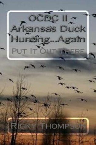 Cover of Ocdc II Arkansas Duck Hunting...Again