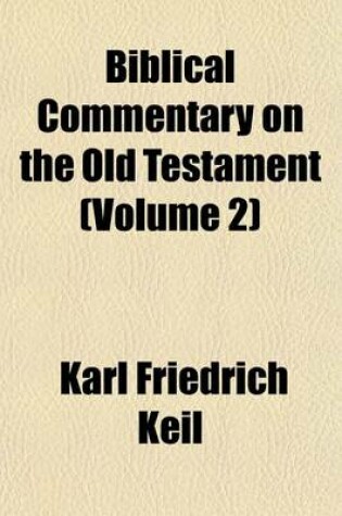 Cover of Biblical Commentary on the Old Testament (Volume 2)