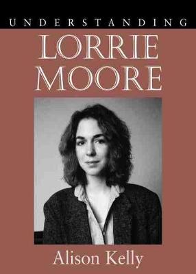 Book cover for Understanding Lorrie Moore