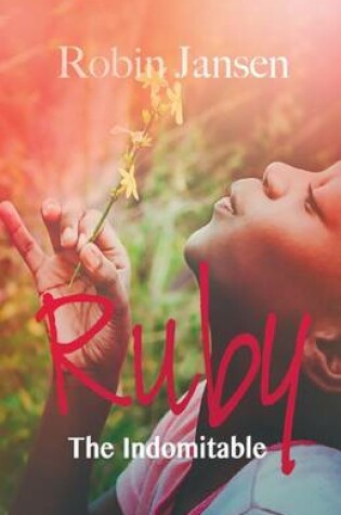 Cover of Ruby the Indomitable