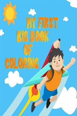 Book cover for My First Big Book of Coloring