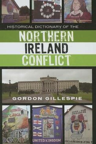 Cover of Historical Dictionary of the Northern Ireland Conflict