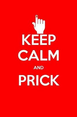 Book cover for Keep Calm and Prick