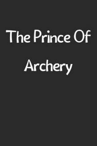 Cover of The Prince Of Archery