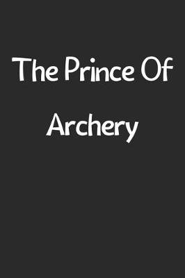 Book cover for The Prince Of Archery