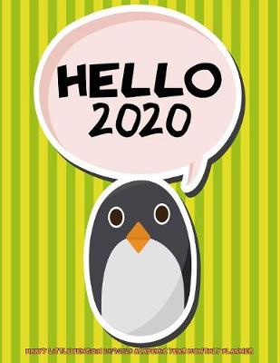 Cover of Hello 2020- Happy Little Penguin 2019-2020 Academic Year Monthly Planner