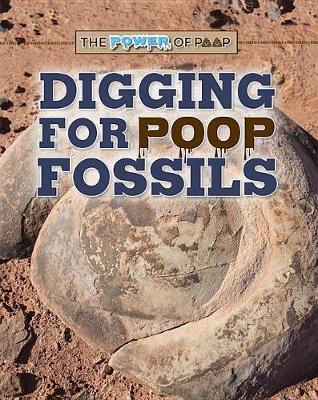 Cover of Digging for Poop Fossils