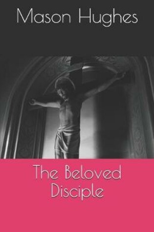 Cover of The Beloved Disciple