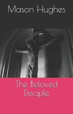 Book cover for The Beloved Disciple