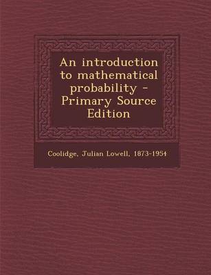 Book cover for An Introduction to Mathematical Probability - Primary Source Edition