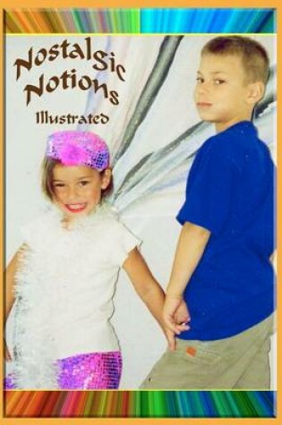 Cover of Nostalgic Notions Illustrated