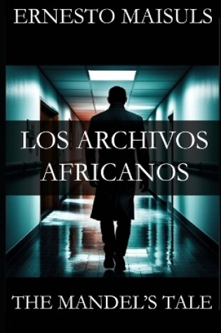 Cover of Los Archivos Africanos