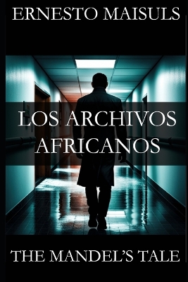 Book cover for Los Archivos Africanos