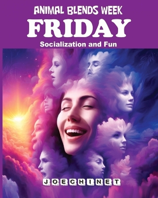 Book cover for Animal Blends Week - Friday - Socialization and Fun.