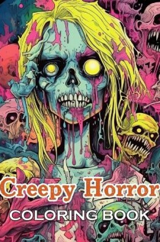 Cover of Creepy Horror Coloring Book for Adults