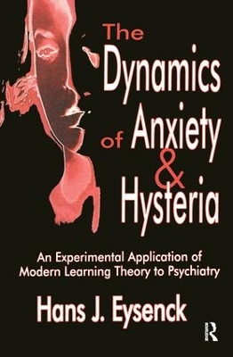 Book cover for The Dynamics of Anxiety and Hysteria