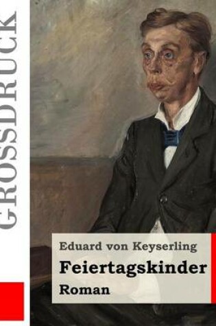 Cover of Feiertagskinder (Grossdruck)