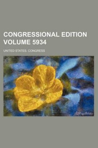 Cover of Congressional Edition Volume 5934