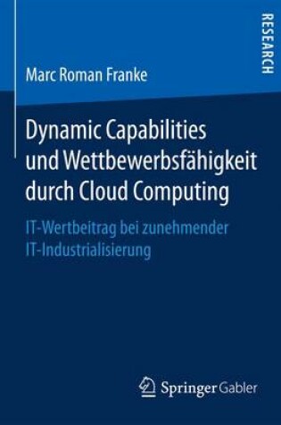 Cover of Dynamic Capabilities und Wettbewerbsfähigkeit durch Cloud Computing