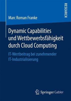 Cover of Dynamic Capabilities und Wettbewerbsfähigkeit durch Cloud Computing