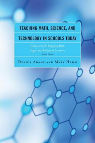 Cover of Teaching Math, Science, and Technology in Schools Today