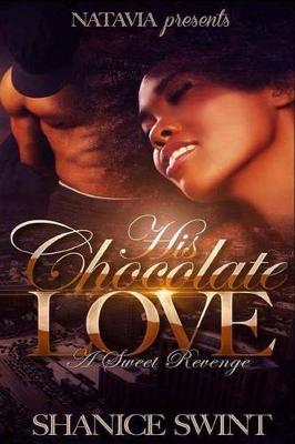 Book cover for His Chocolate Love a Sweet Revenge