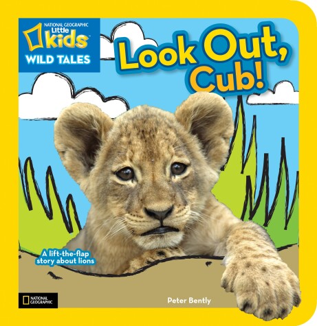 Book cover for Nat Geo Little Kids Wild Tales Look Out, Cub!