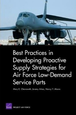 Cover of Best Practices in Developing Proactive Supply Strategies for Air Force Low-Demand Service Parts