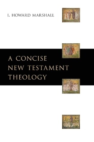 Cover of A Concise New Testament Theology