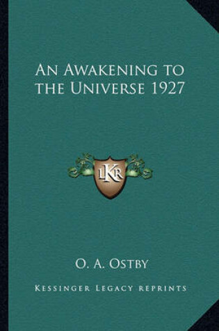 Cover of An Awakening to the Universe 1927