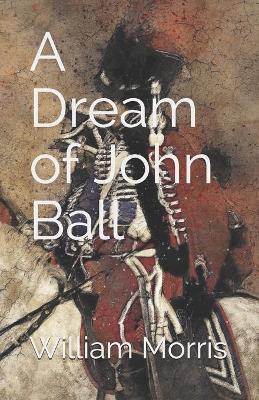 Book cover for A Dream of John Ball (Illustrated Classics)