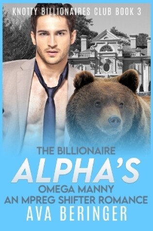 Cover of The Billionaire Alpha's Omega Manny