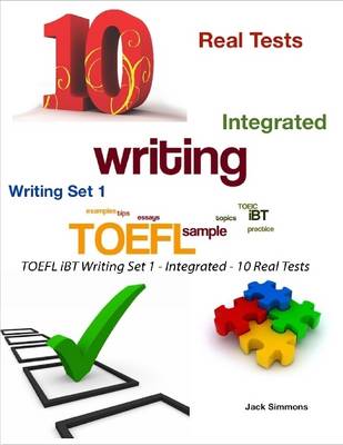 Book cover for Toefl Ibt Writing Set 1 - Integrated - 10 Real Tests