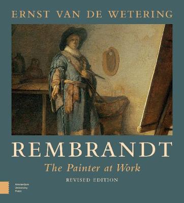 Book cover for Rembrandt. The Painter at Work