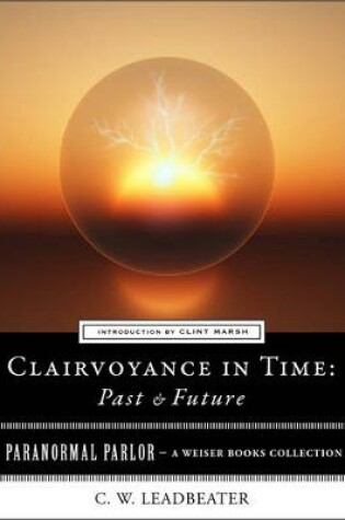 Cover of Clairvoyance in Time: Past & Future