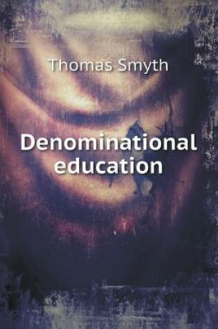 Cover of Denominational education