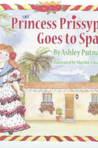 Cover of Princess Prissypants Goes to Spain