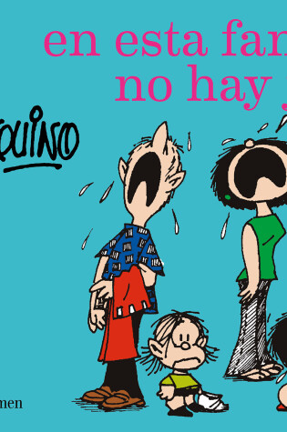 Cover of Mafalda. En esta familia no hay jefes / Mafalda. In this family there are no bosses