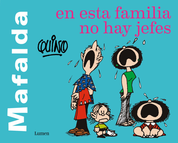 Book cover for Mafalda. En esta familia no hay jefes / Mafalda. In this family there are no bosses