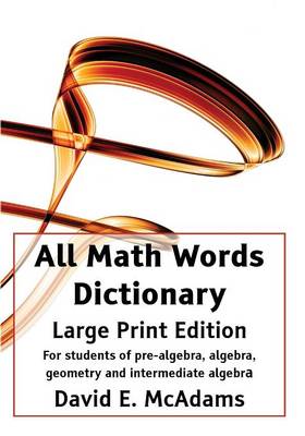 Book cover for All Math Words Dictionary - Large Print Edition