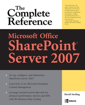 Book cover for Microsoft® Office SharePoint® Server 2007: The Complete Reference