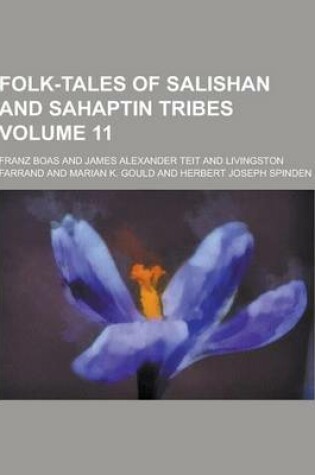 Cover of Folk-Tales of Salishan and Sahaptin Tribes Volume 11