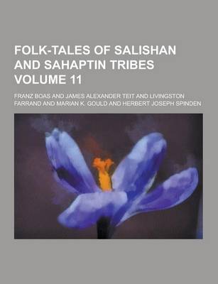 Book cover for Folk-Tales of Salishan and Sahaptin Tribes Volume 11