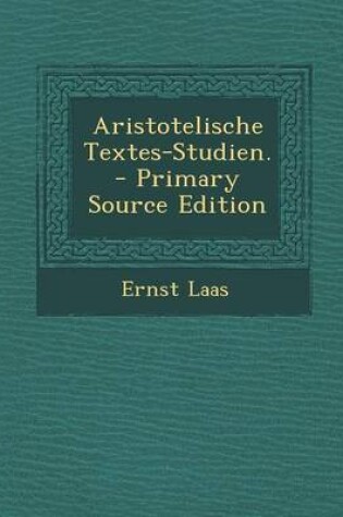 Cover of Aristotelische Textes-Studien.